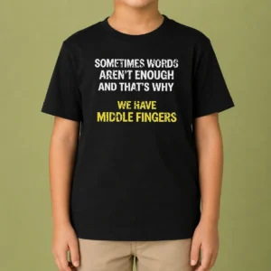 Pretty Hot That'S Why We Have Middle Finger Kids T-Shirt