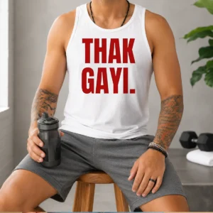 Pretty Thak Gayi Tank Top