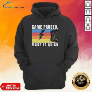 Pretty Game Paused Make It Quick Hoodie in black with front graphic design and kangaroo pocket