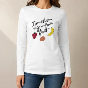 Top Awesome I'M Chosen To Go And Bear Fruit Inspirational Quote Long Sleeve Shirt