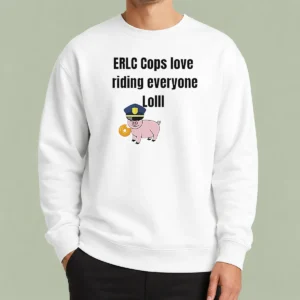 Pretty Pig Erlc Cops Love Riding Everyone Lolll Sweater