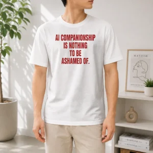 Pretty AI Companionship Is Nothing To Be Ashamed Of t shirt in black, front view, short sleeve cotton tee