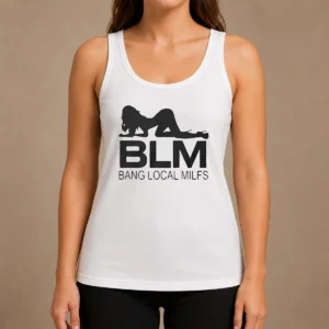 Funny BLM Bang Local Milfs Tank Top