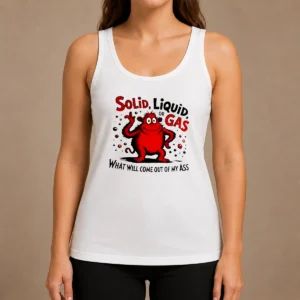 Pretty Thing One Dr Seuss Solid Liquid Or Gas What Will Come Out Of My Ass Tank Top