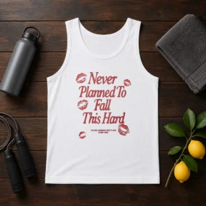 Premium Never Planned To Fall This Hard You Are Looking Pretty Hot Over There tank top in black, sleeveless casual wear