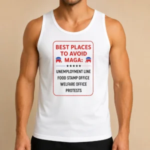 Original Best Places To Avoid MAGA Tank Top