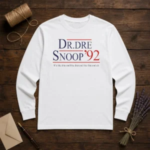 Hot Dr Dre And Snoop Dogg '92 It'S Like This And Like That Long Sleeve Shirt