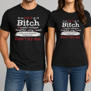 Good I'M A Bitch Beautiful Intelligent Thoughtful Caring Honest With A Low Bullshit Tolerance t shirt in black, front view