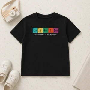 Good Awesome Caffeine Is Elemental To My Survival Kids T-Shirt