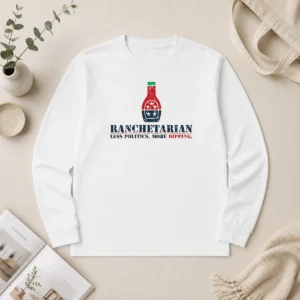 Official Nice Ranchetarian Less Politics More Dipping Bottle Star Flag Long Sleeve Shirt
