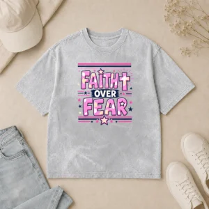 Funny Faith Over Fear Motivational Christian Quote Washed T-Shirt