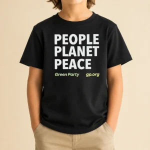 Hot Perfect People Planet Peace Green Party Political Activism Kids T-Shirt