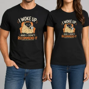 Perfect Awesome I Woke Up And I Don'T Recommend It Geek t shirt in black, casual short sleeve cotton tee