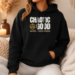 Awesome Chaotic Good Good Intentions Questionable Methods Hoodie