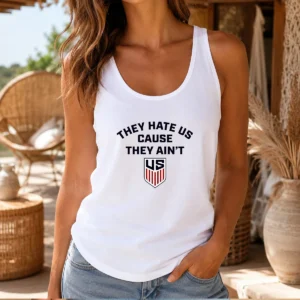 Official United States Men National Team They Hate US Cause They Ain'T US Tank Top