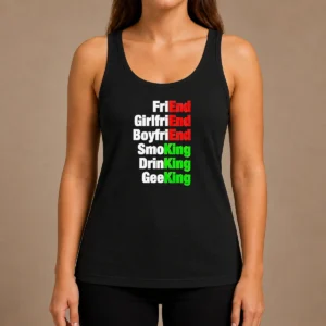 Top Friend Girlfriend Boyfriend Smoking Drinking Geeking Wordplay Text Tank Top