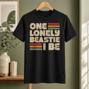 Hot One Lonely Beastie I Be t shirt in black with bold graphic print, displayed on plain background