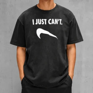 Nice I Just Can'T Slogan Phrase Typography on a comfortable washed t shirt in a casual fit