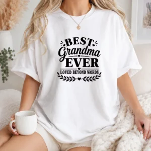 Nice Best Grandma Ever Family Celebration Silhouette