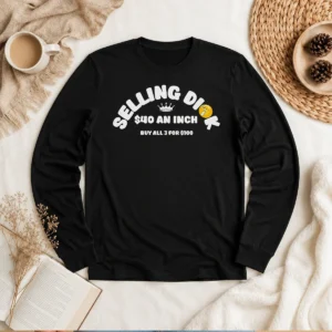 Pretty Selling Dick $40 An Inch Buy All 3 For 100 Long Sleeve Shirt