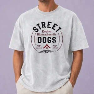 Nice Street Dogs Boston Massachusetts Stand For Something Or Die For Nothing Washed T-Shirt