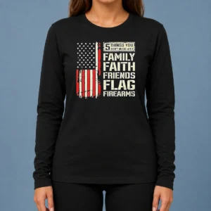 Original 5 Things You Don'T Mess With Family Faith Friends Flag Firearms long sleeve shirt in black, front view