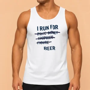 Good Nice I Run For Prize Monkey Trophies Figure Beer Tank Top