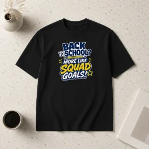 Pretty Official Back To School Squad Goals Typography