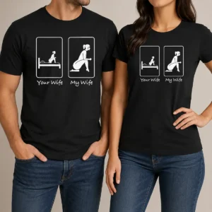 Top Good Your Wife Vs My Wife Comparison Humorous Marriage Joke