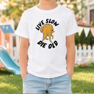 Good Live Slow Die Old Shaggy Kids T-Shirt