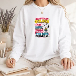 Funny Snoopy Peanuts I Not My Mother Golden Child But I Was The First One She long sleeve shirt in white with bold graphic print