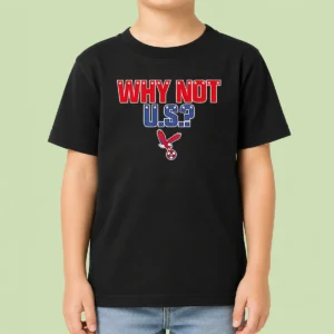 Pretty United States Men National Soccer Team USMNT Why Not US Soccer Ball Eagle Kids T-Shirt