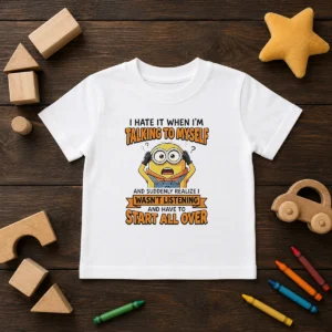 Awesome Minion Despicable Me I Hate It When I Am Talking To Myself And Suddenly Realize I Wasn'T Listening Kids T-Shirt
