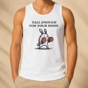 Original Tall Enough For Your Shins Boxing Rabbit Tank Top