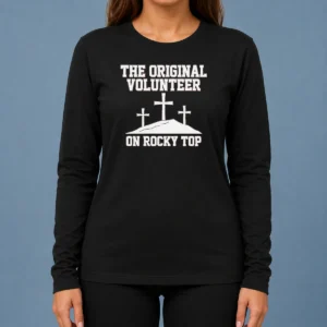 Pretty The Original Volunteer On Rocky Top Long Sleeve Shirt