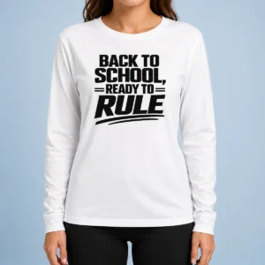 Good Back To School Ready To Rule Line Art For Students Long Sleeve Shirt