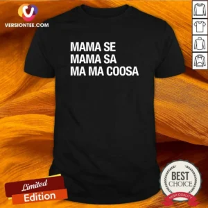 Nice Mama Se Mama Sa Ma Ma Coosa