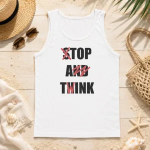 Good Stop And Think Top A Twink Funny Tank Top