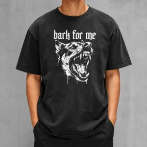 Top Bark For Me Sarcastic Dog Washed T-Shirt