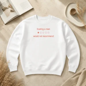 Funny Official Trusting A Man Would Not Recommend Sweater