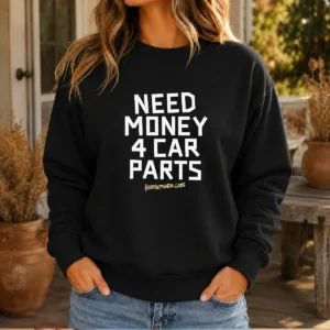 Pretty Need Money 4 Car Parts Horsepower Labs Sweater