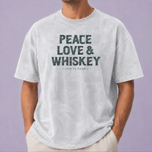 Pretty Peace Love And Whiskey Life Is Good washed t shirt in soft faded fabric, casual fit