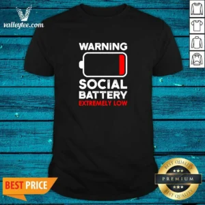 Hot Warning Social Battery Extremely Low Introvert