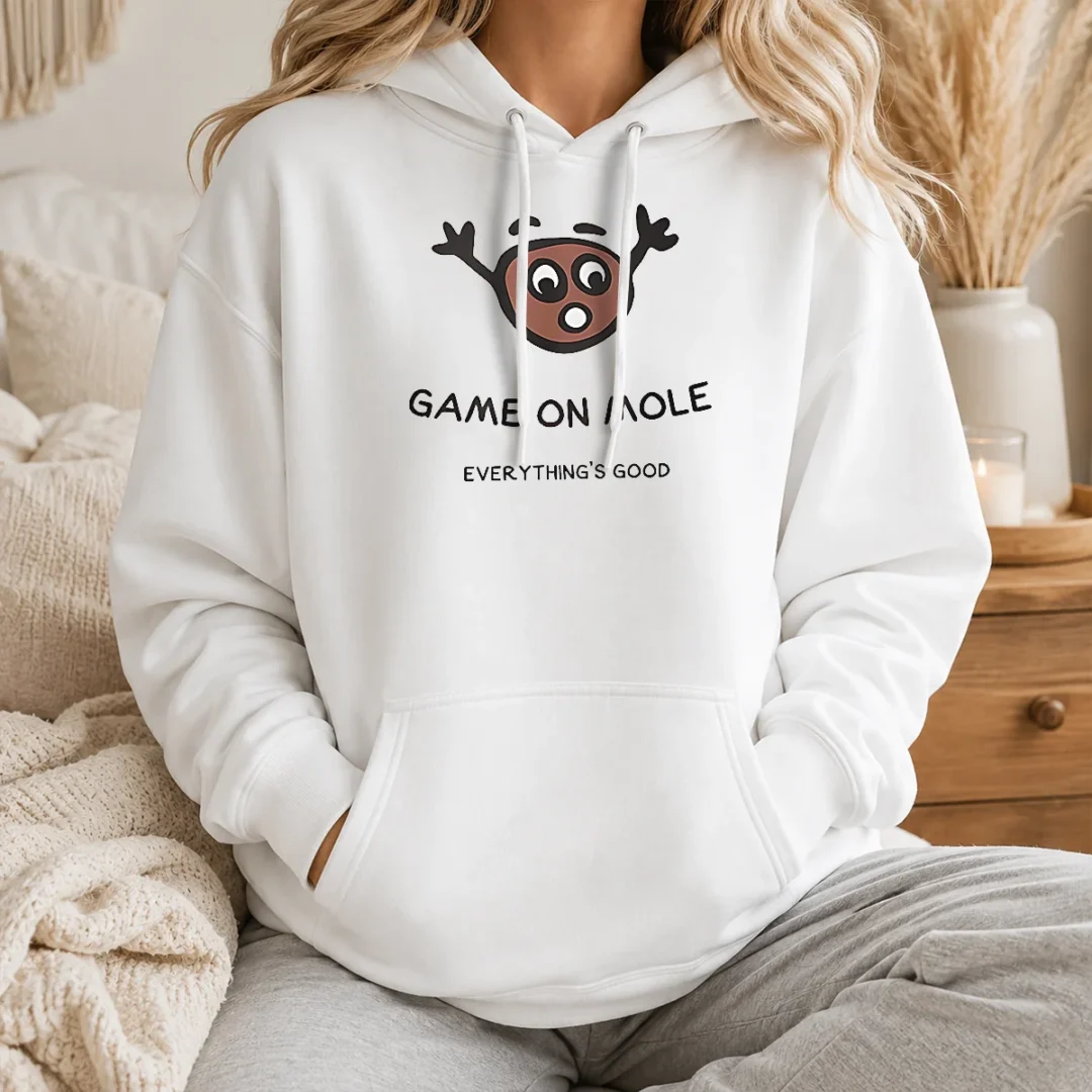 Funny Awesome Game On Mole Everything'S Good Hoodie Funny Awesome Game On Mole Everything'S Good Hoodie