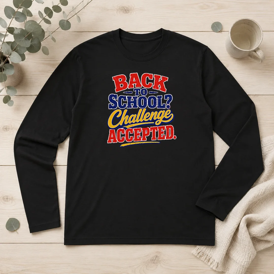 funny-back-to-school-challenge-accepted-vector-long-sleeve-shirt Funny Back To School Challenge Accepted Vector Long Sleeve Shirt