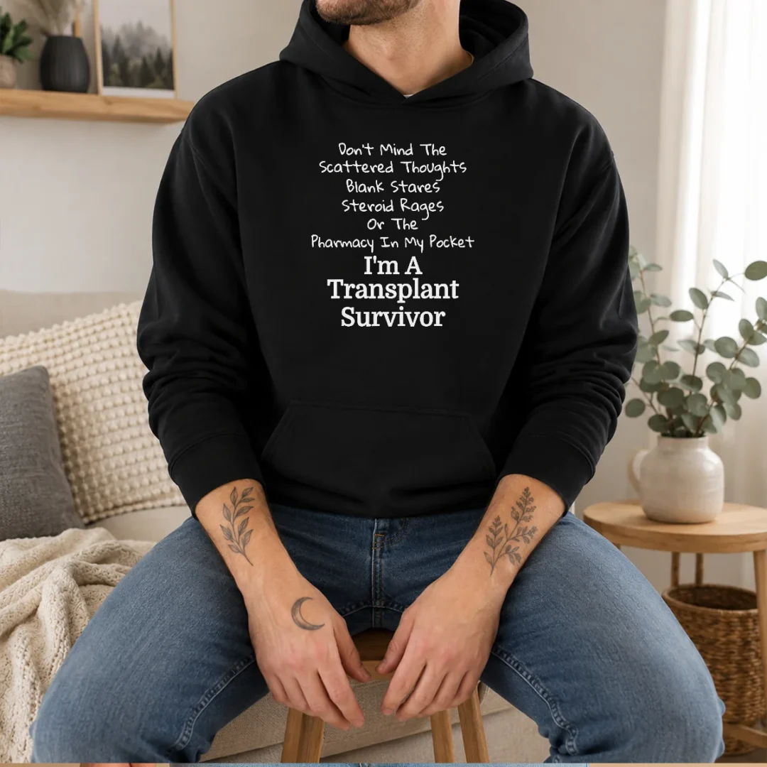 funny-don-t-mind-the-scattered-thoughts-blank-stares-steroid-rages-or-the-pharmacy-in-my-pocket-i-m-a Size chart for Funny Don'T Mind The Scattered Thoughts Blank Stares Steroid Rages Or The Pharmacy In My Pocket I'M A Transplant Survivor with measurements in inches and cm