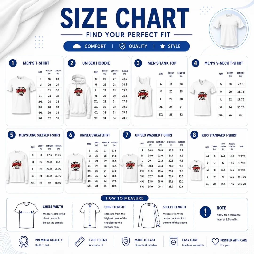 funny-dopamine-addicted-to-you-bold-typography-size-chart-1 Size chart for Funny Dopamine Addicted To You Bold Typography with measurements in inches and cm