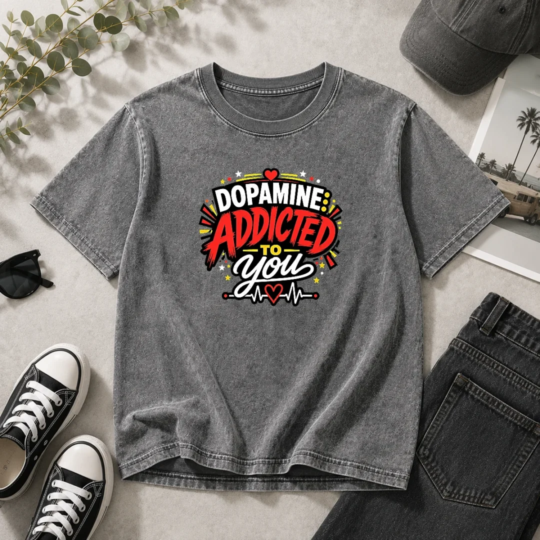 funny-dopamine-addicted-to-you-bold-typography-washed-t-shirt-1 Funny Dopamine Addicted To You Bold Typography on a soft washed t shirt in light gray color