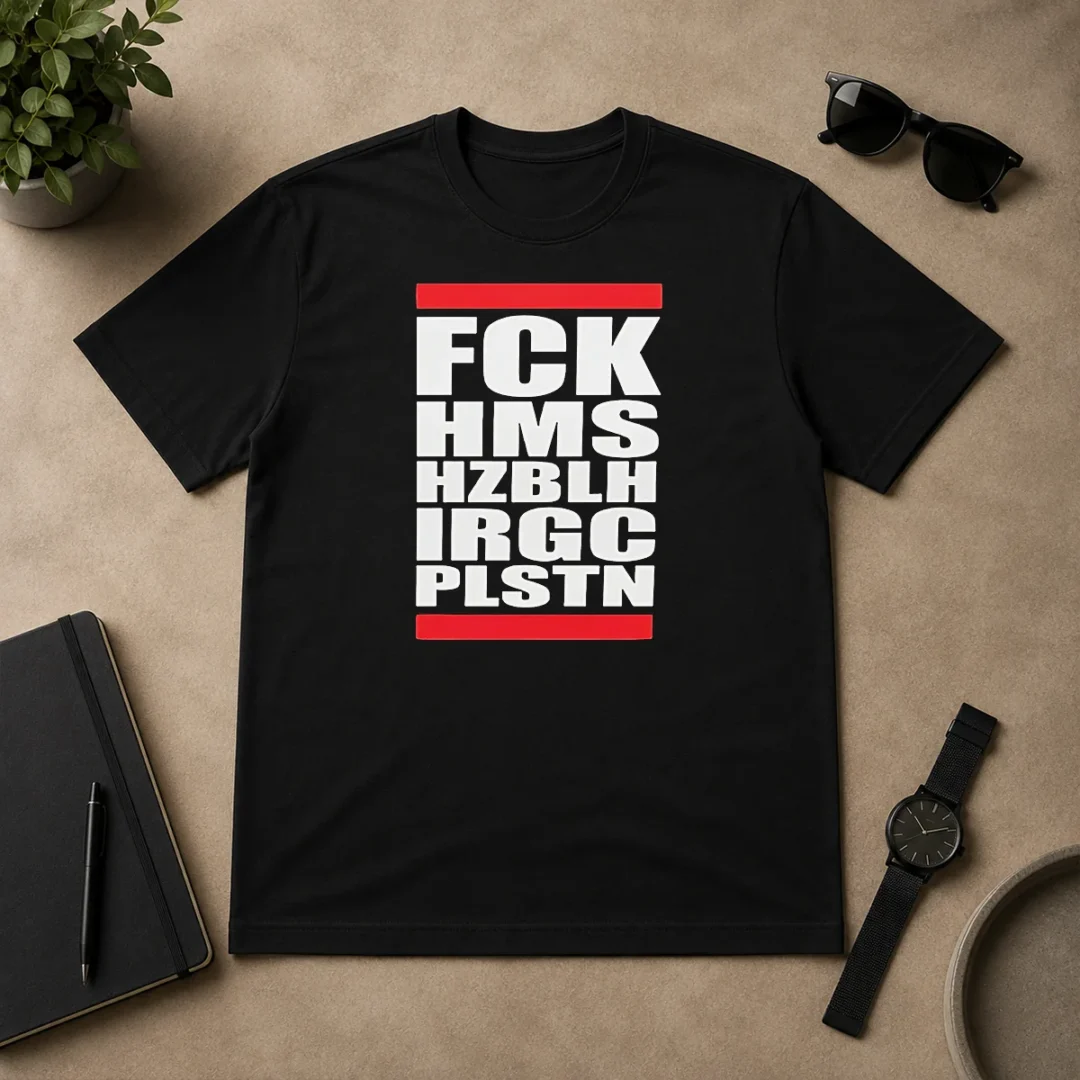 Funny FCK HMS HZBLH IRGC PLSTN Acronym t shirt Funny FCK HMS HZBLH IRGC PLSTN Acronym