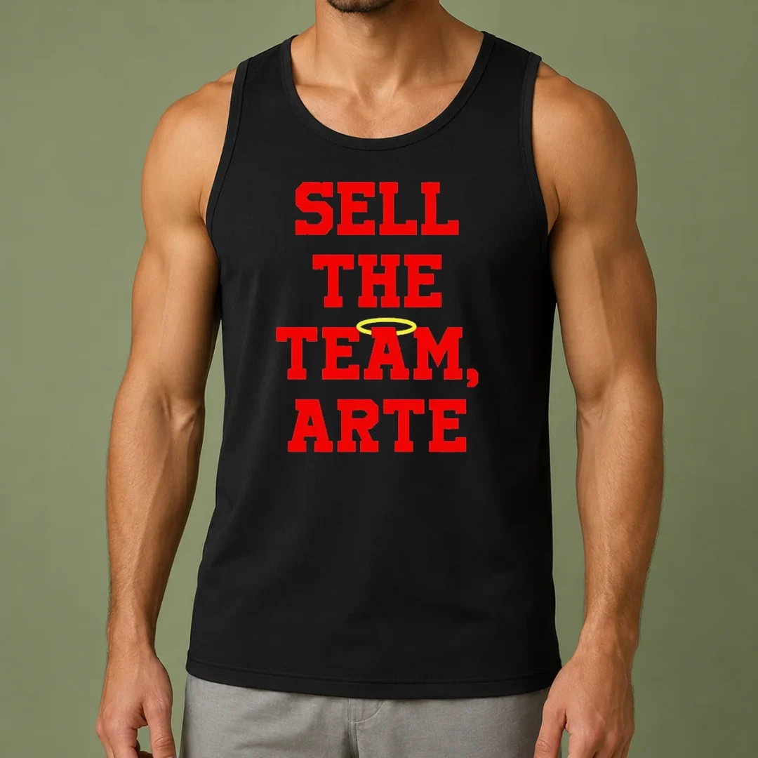 funny-good-sell-the-team-arte-tank-top Funny Good Sell The Team Arte Tank Top